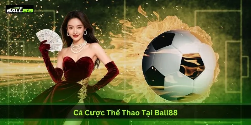 Cá Cược Thể Thao Tại Ball88 - Ưu Đãi Hoàn Trả Mỗi Ngày | Ball88 - WINLUNA88 Cá Cược Thể Thao Tại Ball88 - Ưu Đãi Hoàn Trả Mỗi Ngày | Ball88 - WINLUNA88