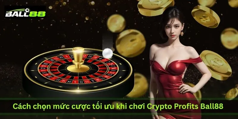 5 Chiến Lược Chơi Crypto Profits Ball88 Giúp Anh Em Thắng Lớn | Ball88 - WINLUNA88