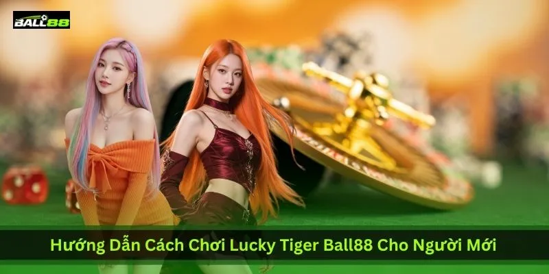 Lucky Tiger Ball88 - Game Slot Hổ May Mắn Dễ Nổ Hũ Nhất 2026 | Ball88 - WINLUNA88